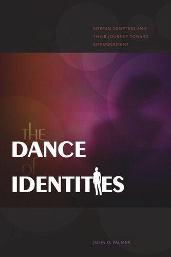 The Dance of Identities: Korean Adoptees and Their Journey toward Empowerment