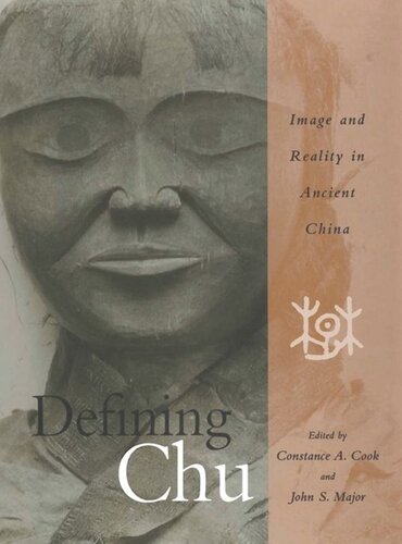Defining Chu: Image and Reality in Ancient China