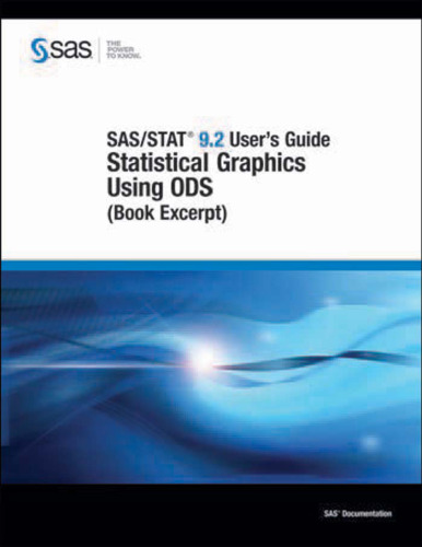 SAS/STAT 9.2 User's Guide: Statistical Graphics Using ODS