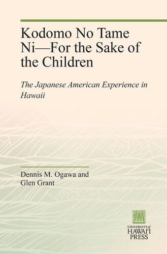 Kodomo No Tame Ni—For the Sake of the Children: The Japanese American Experience in Hawaii