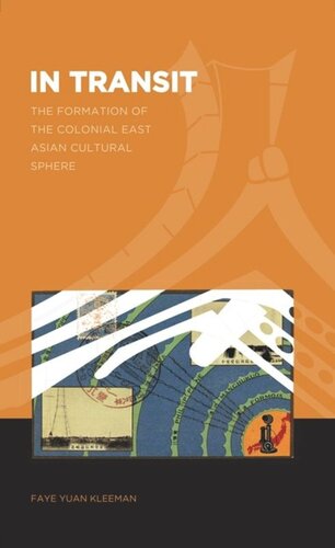 In Transit: The Formation of a Colonial East Asian Cultural Sphere