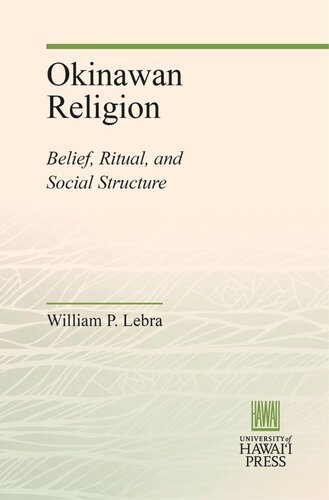 Okinawan Religion: Belief, Ritual, and Social Structure