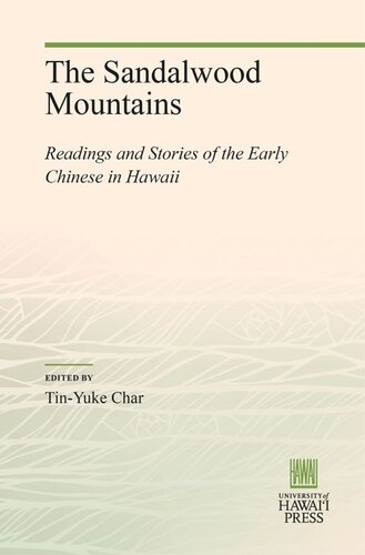 The Sandalwood Mountains: Readings and Stories of the Early Chinese in Hawaii