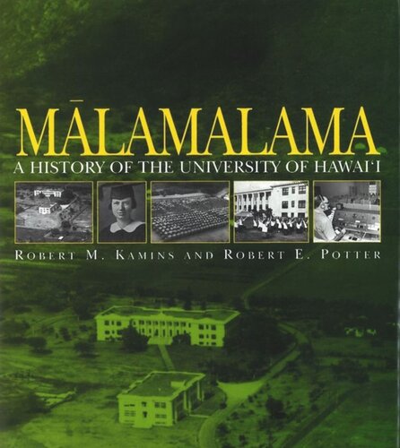 Malamalama: A History of the University of Hawaii