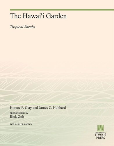 The Hawai'i Garden: Tropical Shrubs