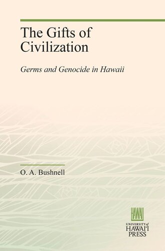 The Gifts of Civilization: Germs and Genocide in Hawaii