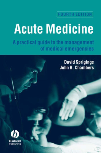 Acute Medicine: A Practical Guide to the Management of Medical Emergencies
