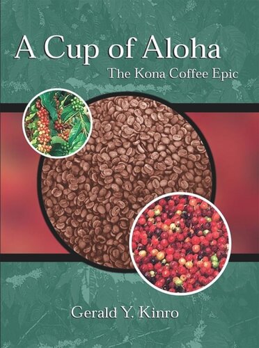 A Cup of Aloha: The Kona Coffee Epic