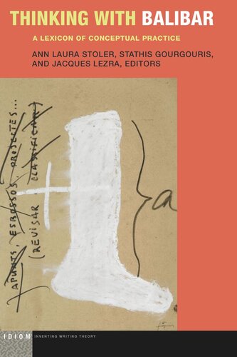 Thinking with Balibar: A Lexicon of Conceptual Practice