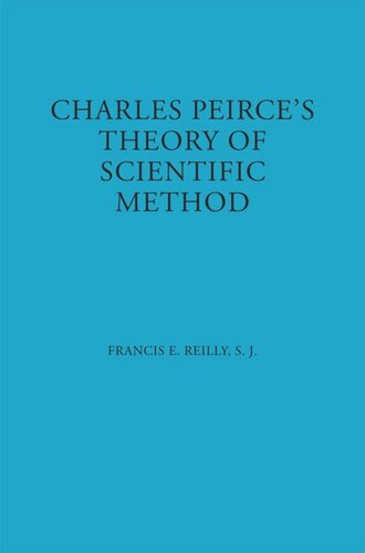 Charles Peirce's Theory of Scientific Method