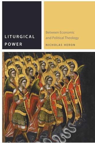 Liturgical Power: Between Economic and Political Theology