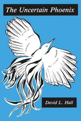 The Uncertain Phoenix: Adventures Toward a Post-Cultural Sensibility