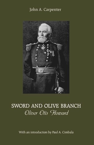 Sword and Olive Branch: Oliver Otis Howard
