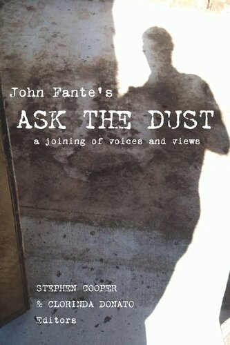 John Fante's Ask the Dust: A Joining of Voices and Views