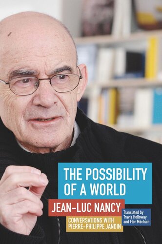 The Possibility of a World: Conversations with Pierre-Philippe Jandin