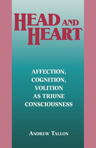 Head and Heart: Affection, Cognition, Volition, as Truine Consciousness