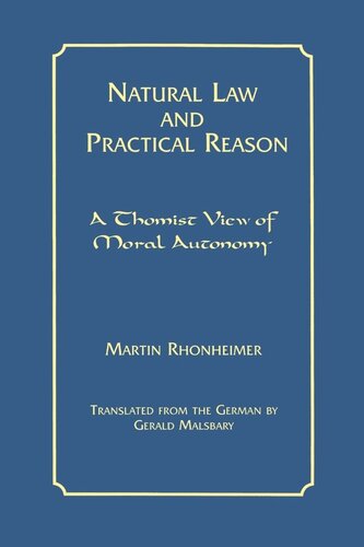 Natural Law and Practical Reason: A Thomist View of Moral Autonomy