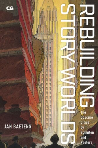 Rebuilding Story Worlds: The Obscure Cities by Schuiten and Peeters