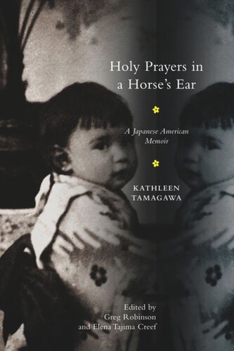 Holy Prayers in a Horse's Ear: A Japanese American Memoir