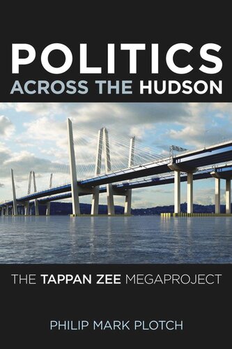Politics Across the Hudson: The Tappan Zee Megaproject