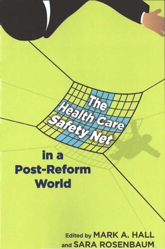 The Health Care Safety Net in a Post-Reform World