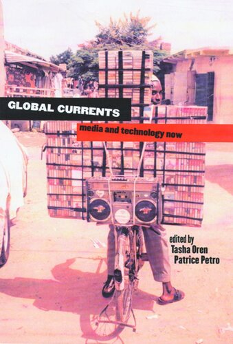 Global Currents: Media and Technology Now