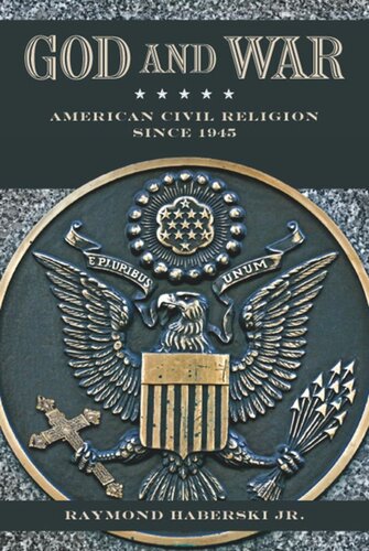 God and War: American Civil Religion since 1945