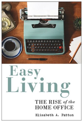 Easy Living: The Rise of the Home Office