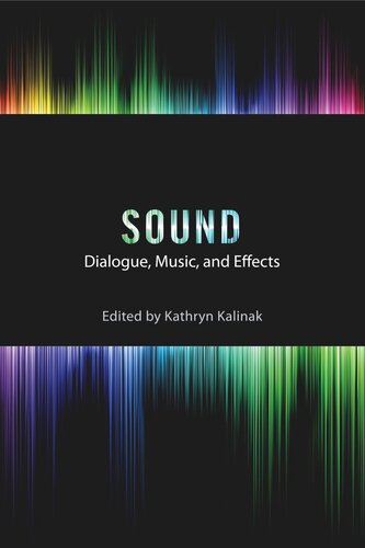 Sound: Dialogue, Music, and Effects