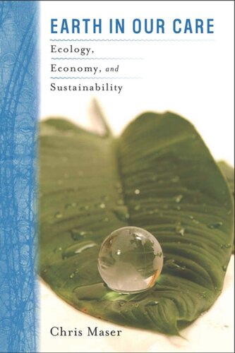 Earth in Our Care: Ecology, Economy, and Sustainability