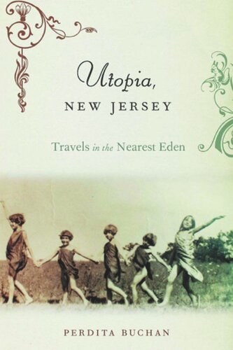 Utopia, New Jersey: Travels in the Nearest Eden