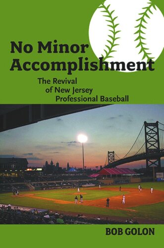 No Minor Accomplishment: The Revival of New Jersey Professional Baseball