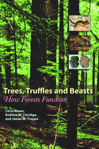 Trees, Truffles, and Beasts: How Forests Function