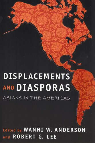 Displacements and Diasporas: Asians in the Americas