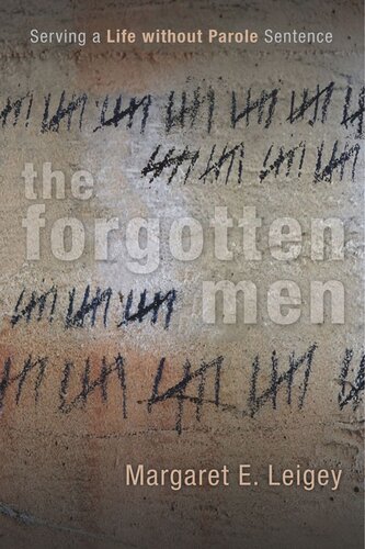 The Forgotten Men: Serving a Life without Parole Sentence