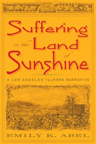 Suffering in the Land of Sunshine: A Los Angeles Illness Narrative
