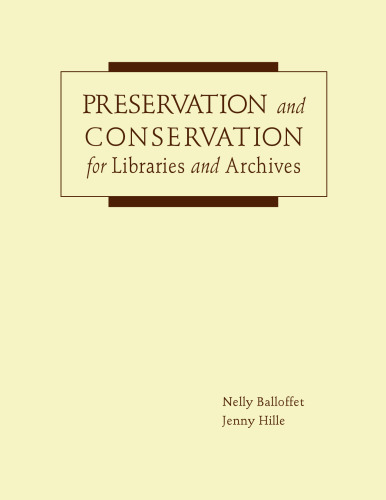 Preservation And Conservation For Libraries And Archives