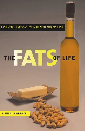 The Fats of Life: Essential Fatty Acids in Health and Disease