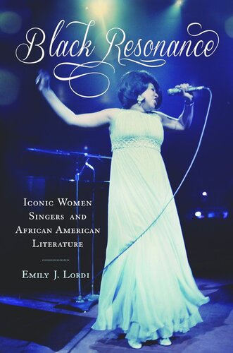 Black Resonance: Iconic Women Singers and African American Literature