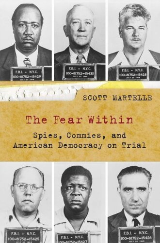 The Fear Within: Spies, Commies, and American Democracy on Trial