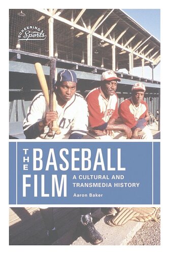 The Baseball Film: A Cultural and Transmedia History
