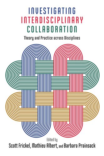 Investigating Interdisciplinary Collaboration: Theory and Practice across Disciplines