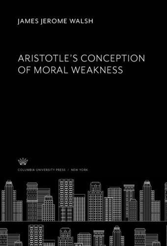 Aristotle’S Conception of Moral Weakness