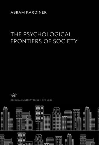 The Psychological Frontiers of Society