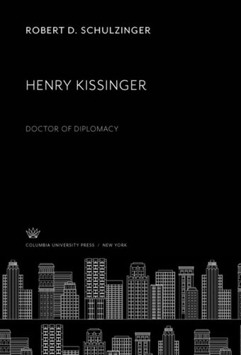 Henry Kissinger: Doctor of Diplomacy