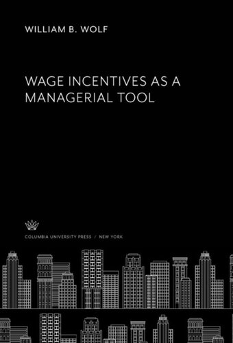Wage Incentives as a Managerial Tool