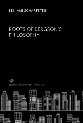 Roots of Bergson’S Philosophy