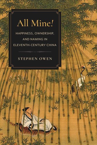 All Mine!: Happiness, Ownership, and Naming in Eleventh-Century China