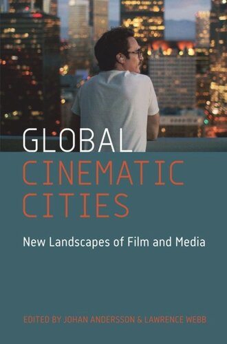 Global Cinematic Cities: New Landscapes of Film and Media