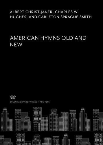 American Hymns Old and New